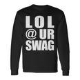 Lol Urwag Fun Dank Meme Driptyle Joke 長袖Tシャツ ギフトのアイデア