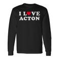 I Love Acton マッチング ガールフレンド&ボーイフレンド アクトン名 長袖tシャツ 長袖Tシャツ ギフトのアイデア