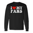 I Love My Fans 長袖Tシャツ ギフトのアイデア