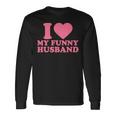 I Love My Husband · I Heart My Husbandalentines Day 長袖Tシャツ ギフトのアイデア