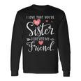I Love That You're Myister Always Myis Forever My Friend 長袖Tシャツ ギフトのアイデア
