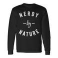 Nerdy By Nature ファニーオタクシャツ ギフト オタク 長袖Tシャツ ギフトのアイデア