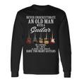 Never Underestimate An Old Man With A Guitar 長袖Tシャツ ギフトのアイデア