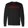 I Only Accept Apologies In Cash Y2k Aesthetic Iconiclogan 長袖Tシャツ ギフトのアイデア