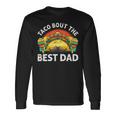 Taco Bout The Best Dad Ever 父の日 長袖Tシャツ ギフトのアイデア
