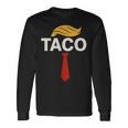 TACO トランプズ・オールウェイズ・チキン・アウト・タコス 長袖Tシャツ ギフトのアイデア