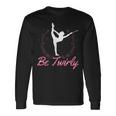 Be Twirly-Twirler バトントワリング 長袖Tシャツ ギフトのアイデア