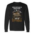 When Nothing Is Going Right Just Go Off Road 長袖Tシャツ ギフトのアイデア