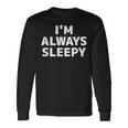 いつも眠いシャツいつも眠い 長袖Tシャツ ギフトのアイデア