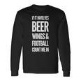 それがビールの翼とフットボールを含むなら、私をカウントイン 長袖tシャツ 長袖Tシャツ ギフトのアイデア