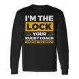 コーチがラグビーについて警告したロックはアイム・ザ・ロック 長袖Tシャツ ギフトのアイデア