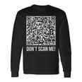 スキャンしないで！Qr スキャン・ミー・ジョーク・ファニー・ミドル・フィンガー 長袖Tシャツ ギフトのアイデア