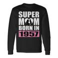 スーパー・ママ 1957年生まれ ママ 誕生日 1957年 誕生日 1957年 長袖Tシャツ ギフトのアイデア