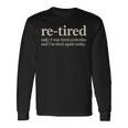 再疲れた面白い退職の名言 長袖Tシャツ ギフトのアイデア