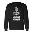 面白いusaf 弾薬tシャツ I'm Not Always Right Oh Wait Yes I Am 長袖Tシャツ ギフトのアイデア