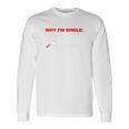 シングルライフのユーモア 長袖Tシャツ ギフトのアイデア