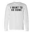 家に帰りたい 長袖Tシャツ ギフトのアイデア