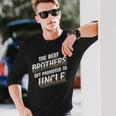 The Best Brothers Get Promoted To Uncle 面白い服 長袖Tシャツ 彼への贈り物