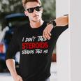I Don't Taketeroids-Teroid Take Me ジム用ファニーギア 長袖Tシャツ 彼への贈り物