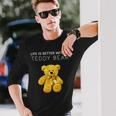 Life Is Better With A Teddy Bear All Life Matters テディベア 長袖Tシャツ 彼への贈り物