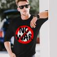 No War、アンチウォーデーストップサイン、スプレーペイント、No War。 長袖Tシャツ 彼への贈り物