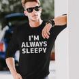いつも眠いシャツいつも眠い 長袖Tシャツ 彼への贈り物