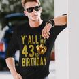 みんな私の43歳の誕生日面白いハッピー43歳の誕生日 長袖Tシャツ 彼への贈り物