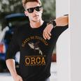 シャチになれない限り、いつも自分らしくありなさい 長袖Tシャツ 彼への贈り物