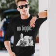 フレンチブルドッグ ビギーなし かわいいフレンチブルドッグ「大物じゃない」 長袖Tシャツ 彼への贈り物
