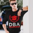 博士 Dba 学生 経営学博士 長袖Tシャツ 彼への贈り物