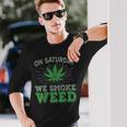 土曜日はwemoke Weeed-鈍いジョイントガンジャディスペンサリーアート 長袖Tシャツ 彼への贈り物