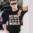 戦争禁止、平和、反戦、戦争禁止 長袖tシャツ 長袖Tシャツ 彼への贈り物