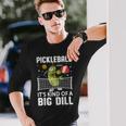 面白いピックルボールtシャツ It's Kind Of A Big Dill パドルボール 長袖Tシャツ 彼への贈り物