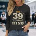 39歳の誕生日キング 39歳の誕生日パーティー 長袖Tシャツ 彼女への贈り物