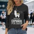 Dimelo En Espanol Por Favor 面白い スペイン語 長袖Tシャツ 彼女への贈り物