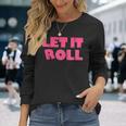 Humor Bjj Idea Let It Roll Punk Rock 長袖Tシャツ 彼女への贈り物