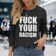 F人種差別、人種差別、Str8evil 長袖Tシャツ 彼女への贈り物