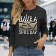 Have A Knife Day Knife Collector 長袖Tシャツ 彼女への贈り物
