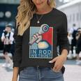 In Rod We Trust-ハイムジョイントレースカーロッククローラー 長袖Tシャツ 彼女への贈り物