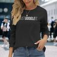 Just Google It 長袖Tシャツ 彼女への贈り物