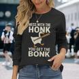 Mess With The Honk You Get The Bonk 長袖Tシャツ 彼女への贈り物