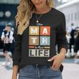 I Use Math In Real Life 面白い 数学者 先生 学生 長袖Tシャツ 彼女への贈り物
