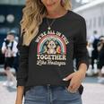 We're All In This Together Like Hostages 長袖Tシャツ 彼女への贈り物