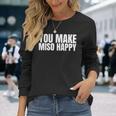 You Make Miso Happy Food Lover 長袖Tシャツ 彼女への贈り物