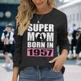スーパー・ママ 1957年生まれ ママ 誕生日 1957年 誕生日 1957年 長袖Tシャツ 彼女への贈り物