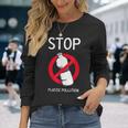 プラスチック汚染環境係派を止める 長袖Tシャツ 彼女への贈り物