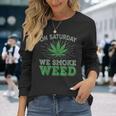 土曜日はwemoke Weeed-鈍いジョイントガンジャディスペンサリーアート 長袖Tシャツ 彼女への贈り物