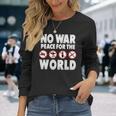 戦争禁止、平和、反戦、戦争禁止 長袖tシャツ 長袖Tシャツ 彼女への贈り物