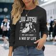 柔術 柔術 スポーツだけじゃない 生き方 長袖Tシャツ 彼女への贈り物