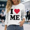 I Love Me 長袖tシャツ 長袖Tシャツ 彼女への贈り物